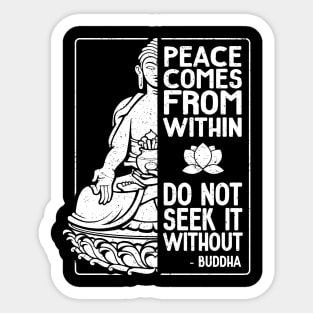 Buddha Quote Peace Comes From Within Sticker